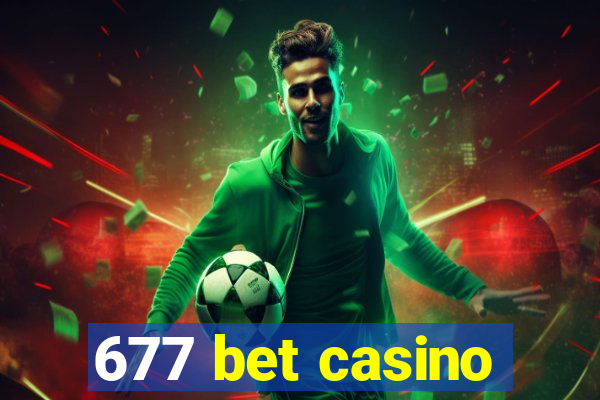 677 bet casino